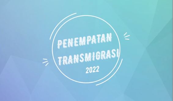 penempatan-transmigrasi-tahun-2022