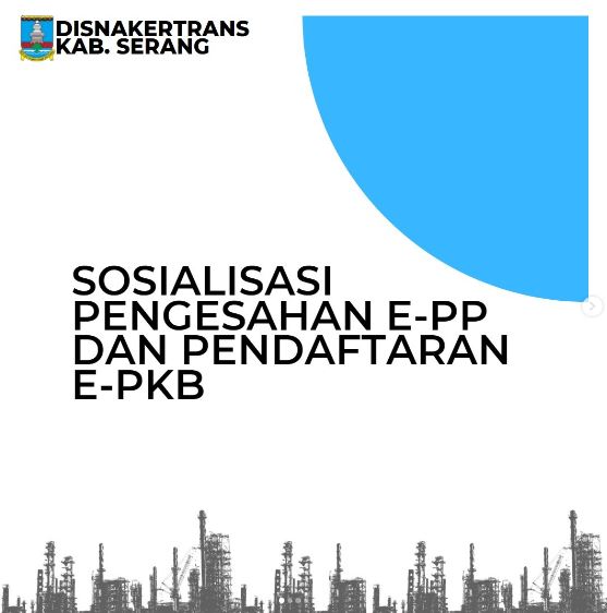 sosialisasi-pengesahan-peraturan-perusahaan-elektronik-e-pp-dan-pendaftaran-perjanjian-kerja-bersama-elektronik-e-pkb