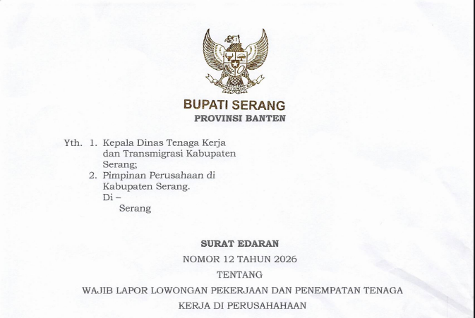 surat-edaran-bupati-serang-nomor-12-tahun-2026tentang-wajib-lapor-lowongan-pekerjaan-dan-penempatan-tenaga-kerja-di-perusahahaan